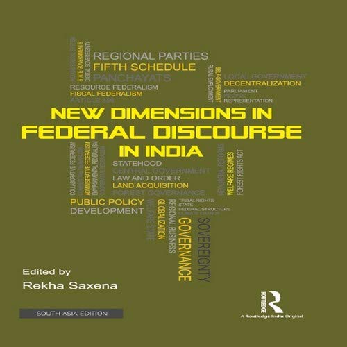 New Dimensions in Federal Discourse in India
