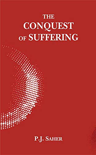 The Conquest of Suffering: An enlarged Anthology of George Grimms Works on Buddhist Philosophy and Metaphysics