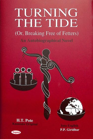 TURNING THE TIDE : OR BREAKING FREE OF FETTERS : AN AUTOBIOGRAPHICAL NOVEL