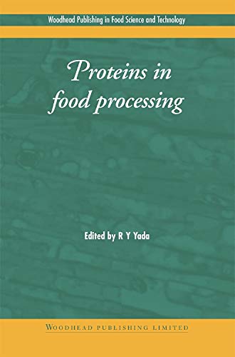 Proteins in Food Processing (Woodhead Publishing Series in Food Science, Technology and Nutrition)