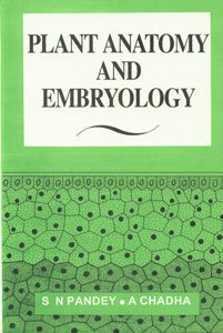 S Chand Plant Anatomy and Embryology [May 01, 1997] Pandey, S. N. and Chadha, A.