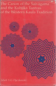 The Canon of the Saivagama: Tantras of the Western Kaula Tradition