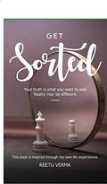 Get Sorted Your Truth Is What You Want To See. Reality May Be Different