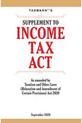 Taxmanns Supplement To Income Tax ActAs Amended By Taxation And Other Laws Act 2020 (September 2020 Edition)