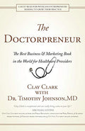 Doctorpreneur: The Best Business & Marketing Book in the World for Healthcare Providers