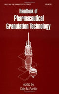 Handbook Of Pharmaceutical Granulation Technology