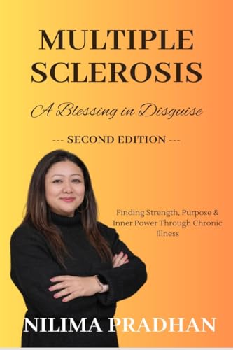 Multiple Sclerosis : A Blessing In Disguise