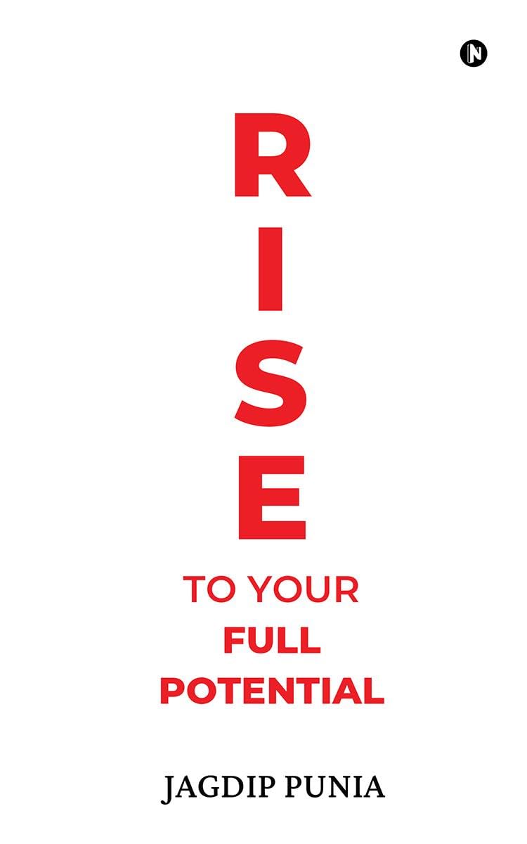 Rise to Your Full Potential