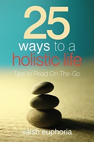 25 Ways to a Holistic Life : Tips to Read OnTheGo