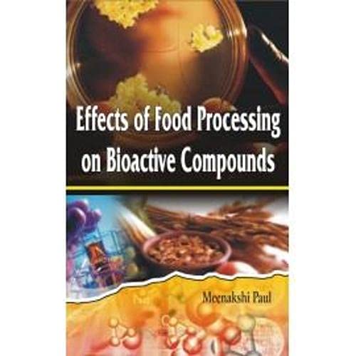 Effects Of Food Processing On Bioactive Compounds