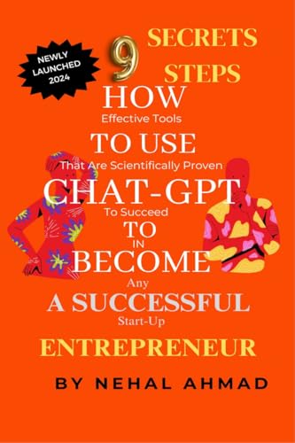 HOW To USE CHAT GPT TO BECOME A SUCCESSFUL ENTREPRENEUR : 9 SECRET STEPS WHICH MAKES YOU BILLIONAIRE