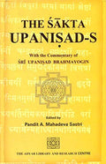 The Sakta Upanisads with the commentary of SriupanisadBrahmayagin