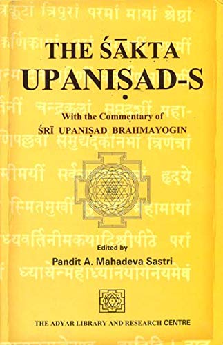 The Sakta Upanisads with the commentary of SriupanisadBrahmayagin