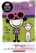Lotus Lane Girls Club  4 Mika : My New Life