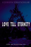 Love Till Eternity: Eternal And Unconditional Love!!