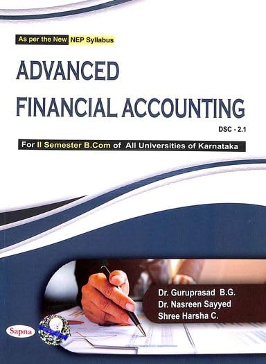 ADVANCED FINANCIAL ACCOUNTING FOR 2ND SEM B COM DSC 2.1 : NEP & ALL UNIVERSITIES OF KAR