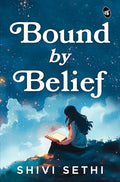 Bound by Belief | The Light We Carry | A Motivational Story of a Womans Journey to Find Herself
