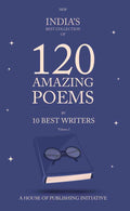 120 Amazing Poems by Best 10 Writers Volume 2