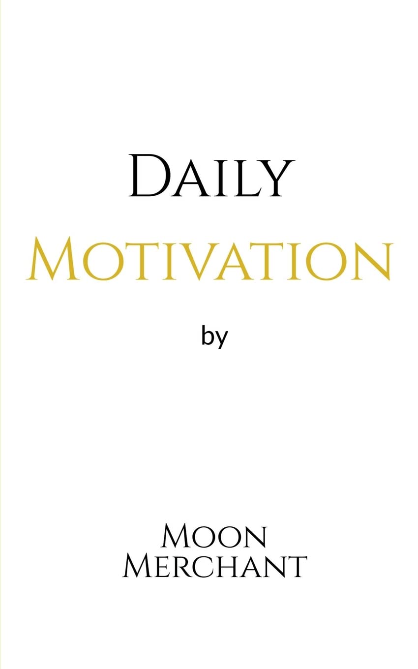 Daily Motivation by Moon Merchant