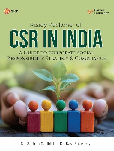 GKP CSR in India: A Ready Reckoner for Corporate Social Responsibility Compliance & Best Practices | By Dr. Garima Dadhich & Dr.