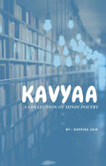 Kavyaa : A collection of Hindi Poetry