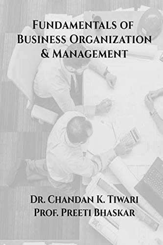 Fundamentals Of Business Organization And Management: Business Organization And Management