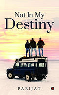Not in My Destiny