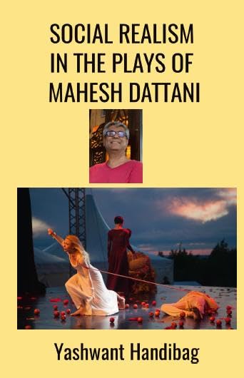 Social Realism in the Plays of Mahesh Dattani