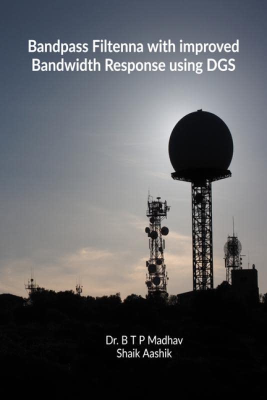 Bandpass Filtenna with improved Bandwidth Response using DGS : Bandpass Filtenna with DGS