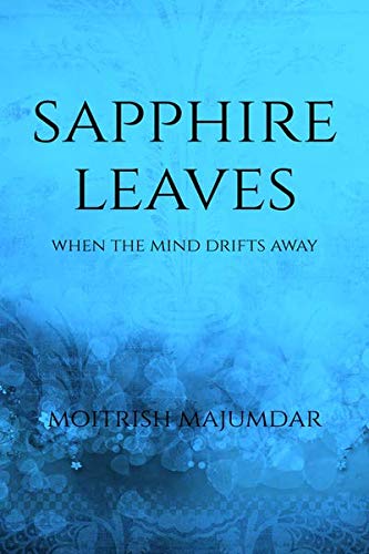 Sapphire Leaves: When The Mind Drifts Away