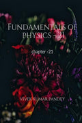 Fundamentals of physics  21: chapter21