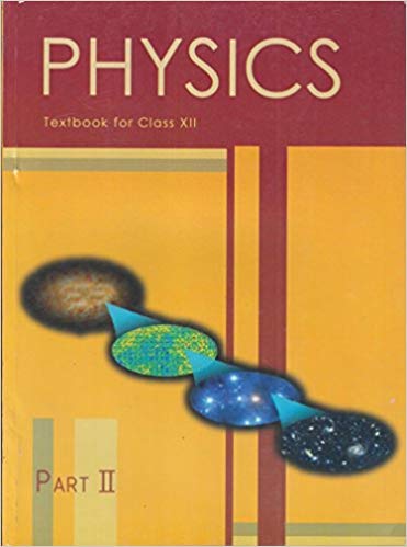 Ncert Physics Part 2 Textbook For Class 12 202526 Edition