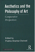 AESTHETICS AND THE PHILOSOPHY OF ART: COMPARATIVE PERSPECTIVES ()