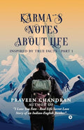KarmaS Notes About Life : Inspired By True Facts  Part 1