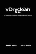 vDryclean: The Ultimate Guide to Laundry, Dry Cleaning, and Specialized Fabric Care