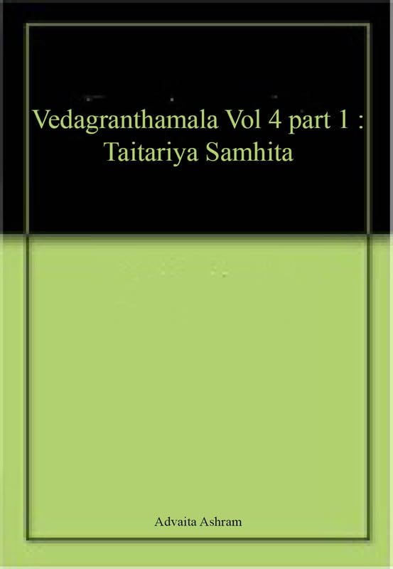 Vedagranthamala Vol 4 part 1 : Taitariya Samhita