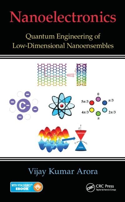 Nanoelectronics: Quantum Engineering Of LowDimensional Nanoensembles [Hardcover] Arora, Vijay Kumar