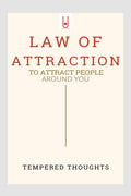LAW OF ATTRACTION : to attract people around you