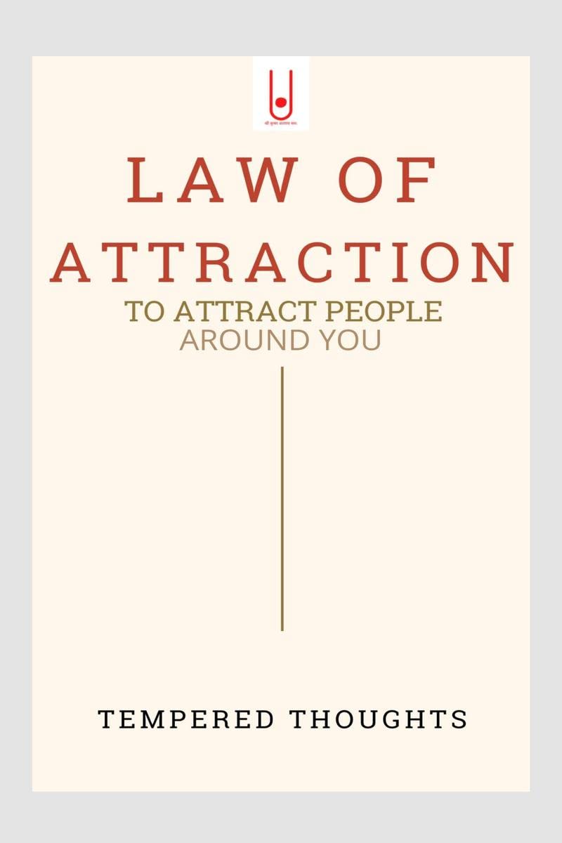 LAW OF ATTRACTION : to attract people around you