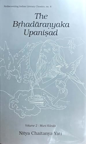 The Brhadanyaka Upanisad, Volume 2: Muni Kanda, With Original Text in Roman Transliteration. English Translation and Appendices