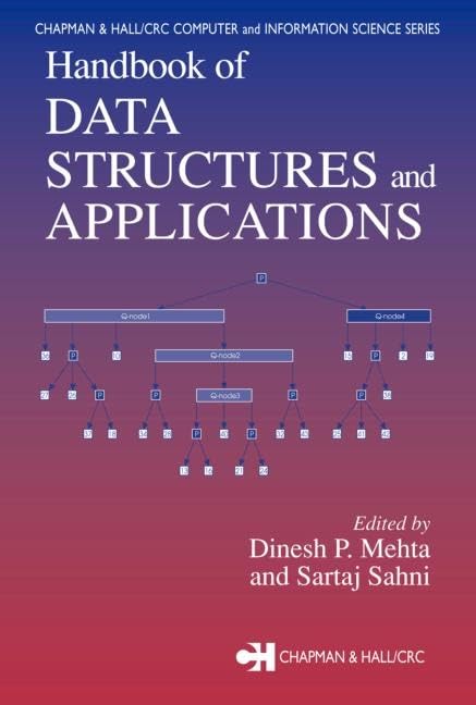 Handbook of Data Structures and Applications (Chapman & Hall/CRC Computer and Information Science Series)