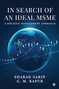 In Search of an Ideal MSME : A Holistic Management Approach