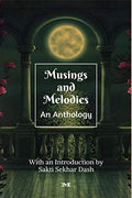 Musings And Melodies : An Anthology