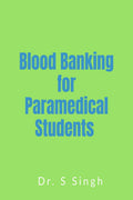 Blood Banking for Paramedical Students
