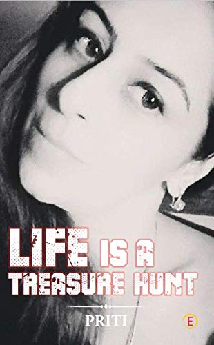 Life Is A Treasure Hunt