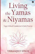 Living the Yamas & Niyamas