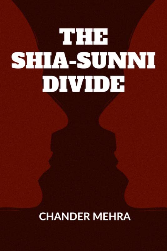THE SHIASUNNI DIVIDE