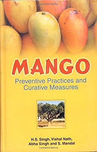 Mango: Preventive Practices and Curative Measures