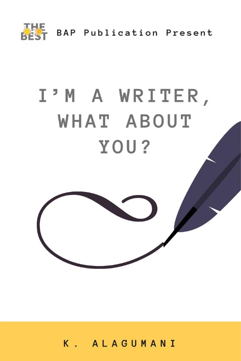 IM A WRITER, WHAT ABOUT YOU?