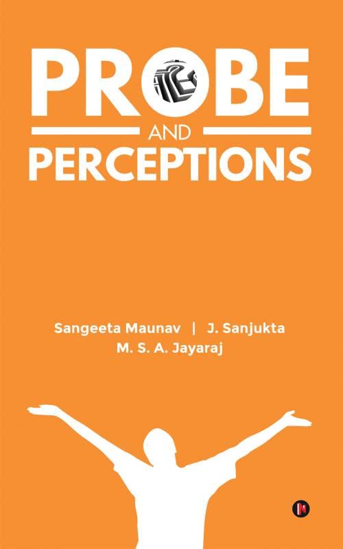 Probe and Perceptions